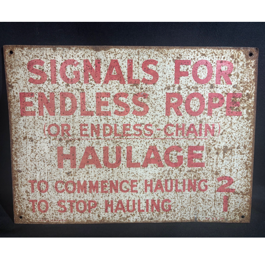Old original metal sign “Signals for Endless Rope or Endless Chain Haulage.