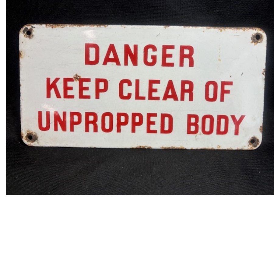 Original Enamel Sign 'Danger Keep Clear Of Unpropped Body' - VIN1159C Original Enamel Sign 'Danger Keep Clear Of Unpropped Body' - VIN1159C